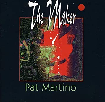 Pat Martino_The Maker