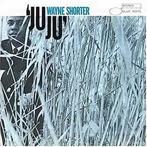 Wayne Shorter JuJu