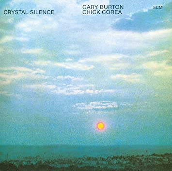 Gary Burton Chick Corea Crystal Silence