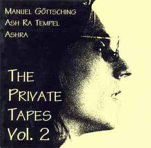 Manuel Gottsching, Ash Ra Tempel, Ash Ra The Private Tapes vol2