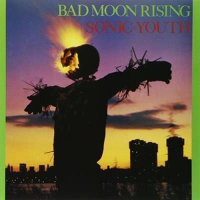 Sonic Youth Bad Moon Rising
